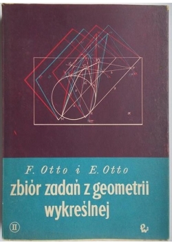 Zbiór zadań z geometrii wykreślnej. Część II