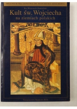 Kult św. Wojciecha na ziemiach polskich
