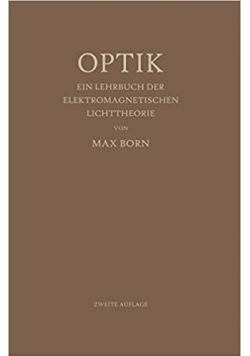 Optik ein Lehrbuch Der Elektromagnetischen Lichttheorie
