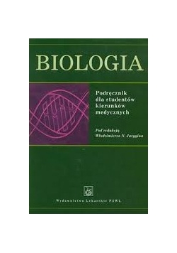 Biologia. Podręcznik dla studentów kierunków medycznych