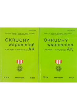 Okruchy wspomnień z lat walki martyrologii AK Nr. 33 I 34