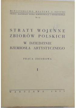 Straty wojenne zbiorów polskich w dziedzinie rękopisów iluminowanych I