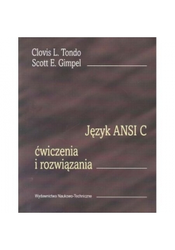 Język ANSI C.  Ćwiczenia i rozwiązania