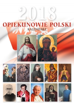Opiekunowie Polski Kalendarz 2018