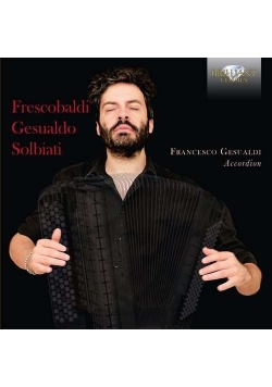 Frescobaldi/Gesualdo: Music For Accordion