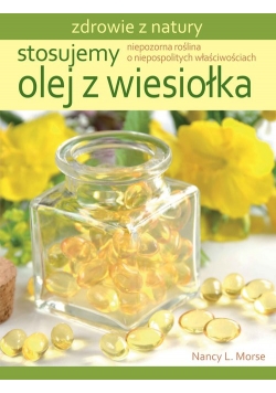 Stosujemy olej z wiesiołka