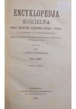 Encyklopedja Kościelna - Tom XXV , 1902r.