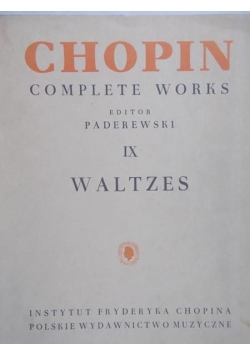 Paderewski Ignacy J. (red)  - Chopin complete works IX waltzes