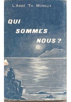 Qui sommes-  nous?, 1910r.