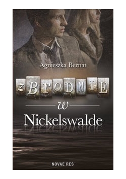 Zbrodnie w Nickelswalde