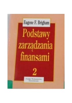 Podstawy zarządzania finansami, Tom 2
