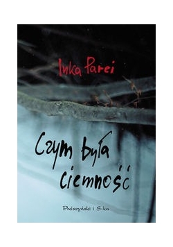 Czym była ciemność