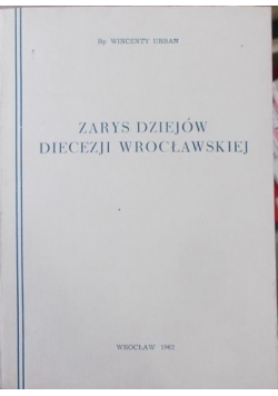 Zarys Diejów Diecezji Wrocławskiej