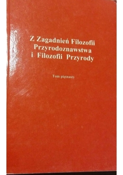 Z zagadnień Filozofii Przyrodoznawstwa i Filozofii Przyrody, Tom XIV
