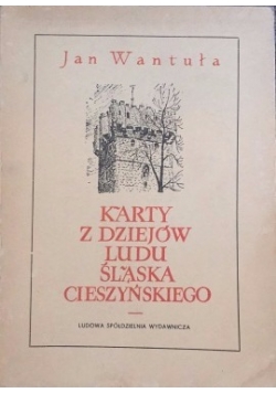 Karty z dziejów ludu Śląska Cieszyńskiego