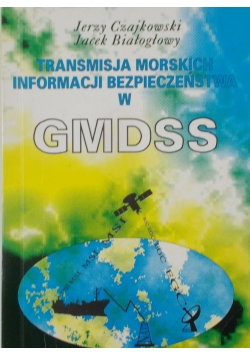 Transmisja morskich informacji bezpieczeństwa w GMDSS