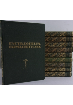 Encyklopedja farmaceutyczna, Tom I- X