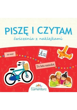 Piszę i czytam Ćwiczenia z naklejkami do Elementarza