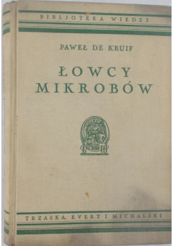Łowcy Mikrobów, 1932 r.