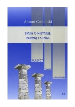 Spory o historię, prawdę i o nas