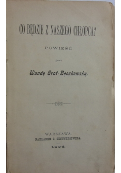 Co będzie z naszego chłopca?