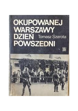 Okupowanej Warszawy Dzień  Powszedni
