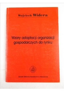 Wzory adaptacji organizacji gospodarczych do rynku