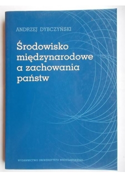 Środowisko międzynarodowe a zachowania państw