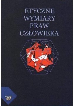Etyczne wymiary praw człowieka