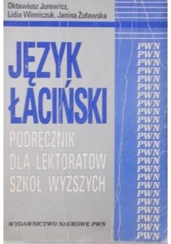 Język łaciński. Podręcznik dla lektorów szkół wyższych