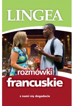 Rozmówki francuskie Z nami się dogadacie