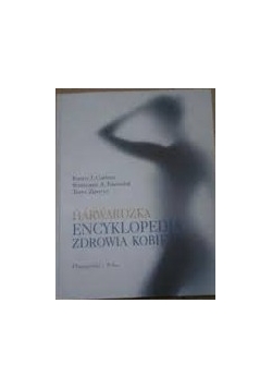 Harwardzka encyklopedia zdrowia kobiety
