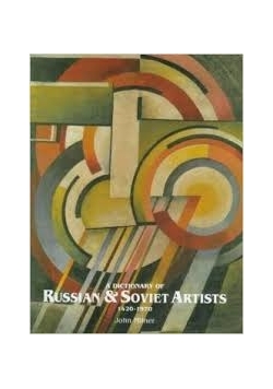 A dictionary of Russian and Soviet Artists 1420-1970