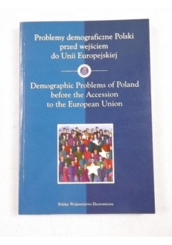 Problemy demograficzne Polski przed wejściem do Unii Europejskiej