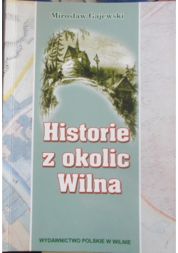 Historie z okolic Wilna