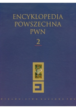 Encyklopedia Powszechna PWN Tom 2