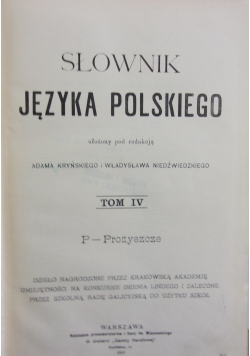 Słownik języka polskiego, tom IV, 1908 r.