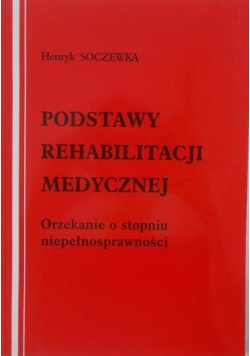 Podstawy rehabilitacji  medycznej