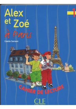 Alex et Zoe 1 Zeszyt lektur Alex et Zoe a Paris