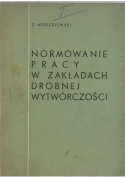 Normowanie pracy z zakładach drobnej wytwórczości