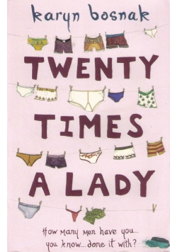 Twenty times a lady