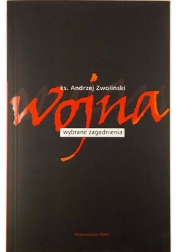 Wojna. Wybrane zagadnienia