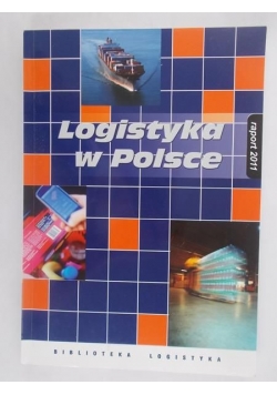 Logistyka w Polsce. Raport 2011