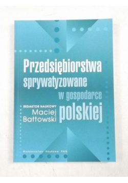 Przedsiębiorstwa sprywatyzowane w gospodarce polskiej