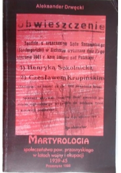 Martyrologia społeczeństwa pow. przasnyskiego w latach wojny i okupacji 1939-1945