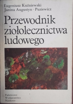 Przewodnik ziołolecznictwa ludowego