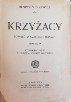 Krzyżacy, Tom III-IV, 1910 r.