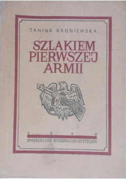 Szlakiem pierwszej armii, 1946 r.