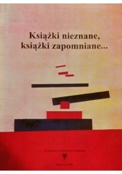 Książki nieznane, książki zapomniane...