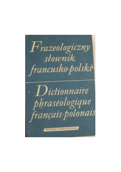 Frazeologiczny słownik francusko-polski